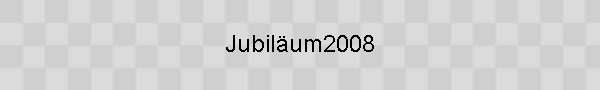 Jubilum2008