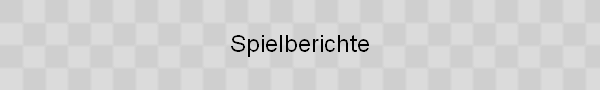 Spielberichte