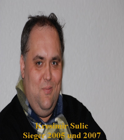 Kresimir Sulic
Sieger 2005 und 2007